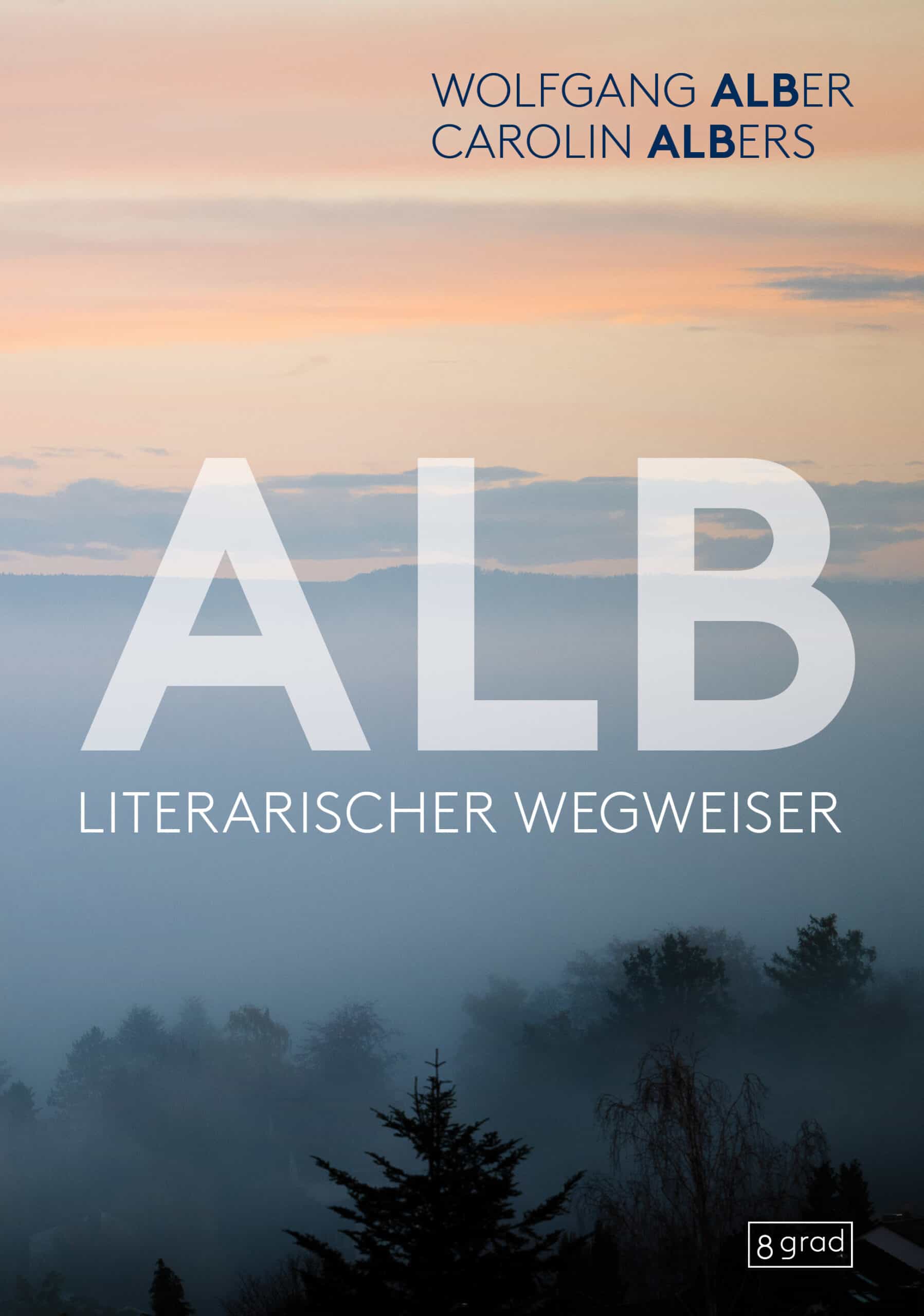 Wolfgang Alber, Caroline Albers: ALB. Literarischer Wegweiser