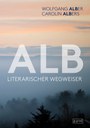 Wolfgang Alber, Caroline Albers: ALB. Literarischer Wegweiser