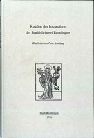 Katalog der Inkunabeln der Stadtbücherei Reutlingen