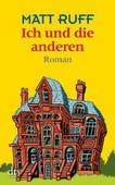 Matt Ruff: Ich und die anderen