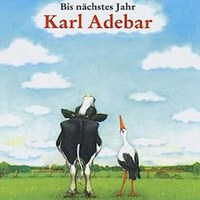 Bis nächstes Jahr, Karl Adebar